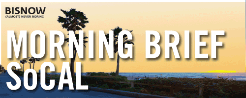 Bisnow Morning Brief SoCal (LA + OC)