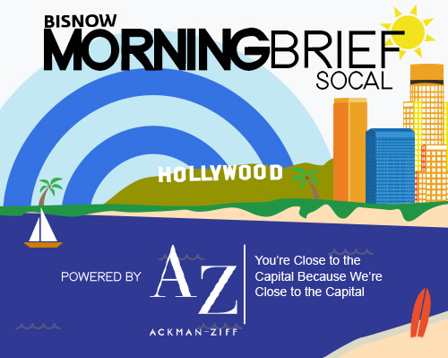 Bisnow Morning Brief SoCal (LA + OC)